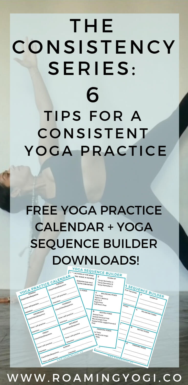 Image of side plank yoga pose with text overlay: The Consistency Series: 6 Tips for a Consistent Yoga Practice. Free Yoga Practice Calendar + Yoga Sequence Builder Downloads!