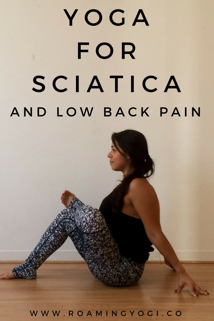 Yoga for Sciatica and Lower Back Pain. Get relief now!