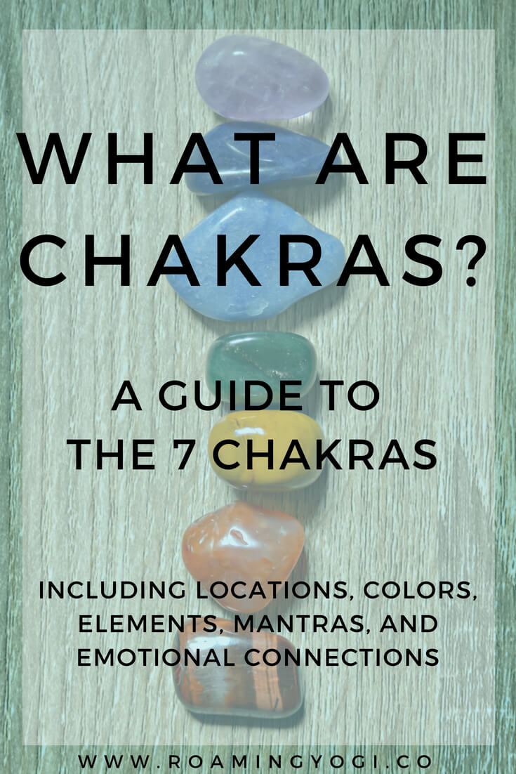 What Are Chakras? A Guide to the 7 chakras to help answer the question, "what is a chakra?"
